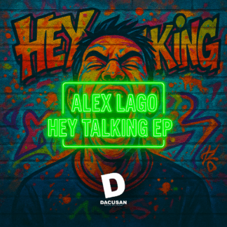 Alex Lago - Hey Talking EP