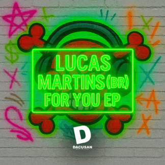 Lucas Martins (BR) - For You EP