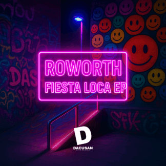 Roworth - Fiesta Loca EP