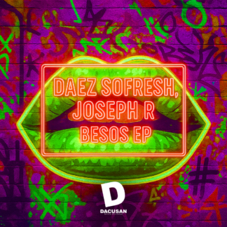 Daez SoFresh , Joseph R - Besos EP