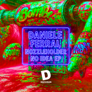 Daniele Ferrai, Nozzleholder - No Idea EP